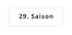 29. Saison