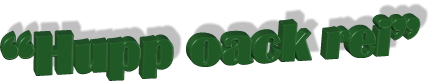 �Hupp oack rei�