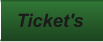 Ticket's