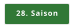 28. Saison