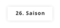 26. Saison